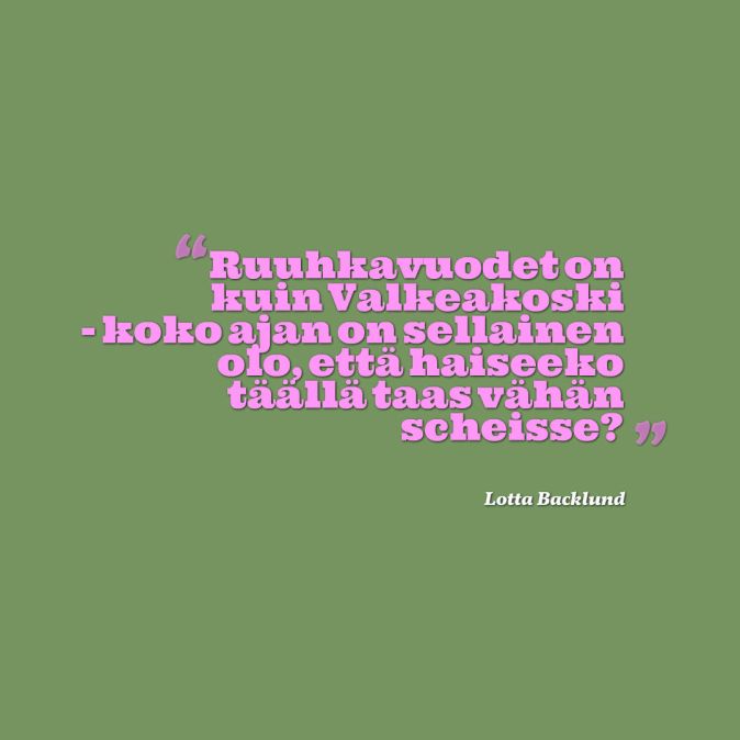 ruuhkavuodet valkeakoski